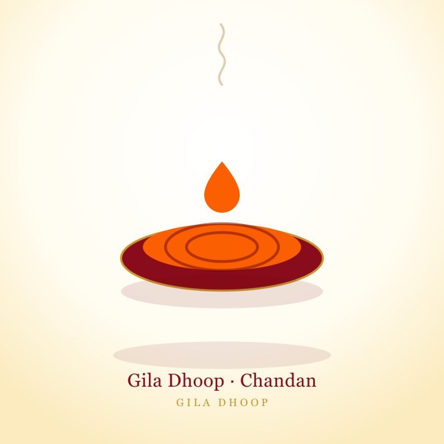 Gila Dhoop — Chandan